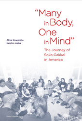 “Many in Body， One in Mind”: The Journey of Soka Gakkai in America