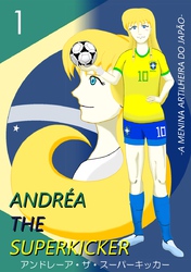 【期間限定　無料お試し版】アンドレーア・ザ・スーパーキッカー 第一話